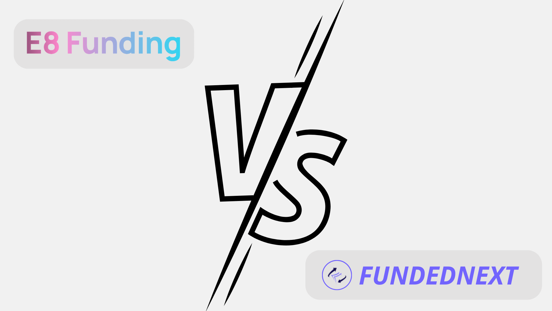E8Funding和FundedNext比較